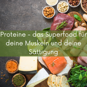 Proteine das Superfood für Muskeln und Sättigung